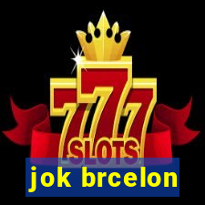 jok brcelon